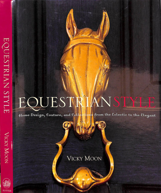 Equestrian Style by Vicky Moon - Sporting Lifestyle Coffee Table Book, Signed Copy